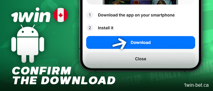 Start downloadind the 1win APK