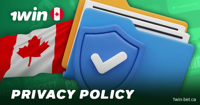 Read 1win's Privacy Policy for players from Canada